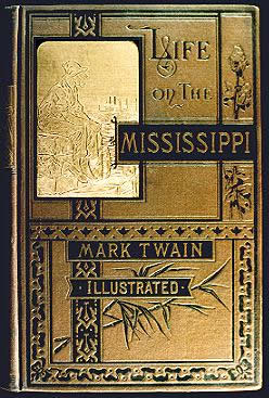 First edition LIFE ON THE MISSISSIPPI